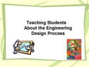 Teaching Students About the Engineering Design Process