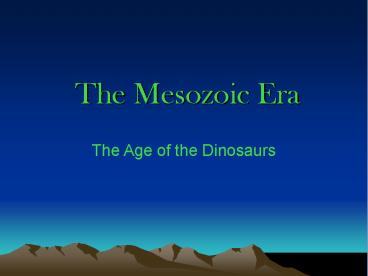 The Mesozoic Era