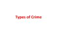 Types of Crime PowerPoint PPT Presentation