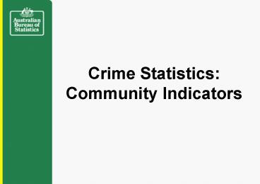 Crime Statistics: Community Indicators