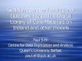 Sustaining%20and%20enhancing,%20not%20(just)%20archiving:%20The%20Digital%20Library%20of%20Core%20Materials%20on%20Ireland%20and%20other%20models PowerPoint PPT Presentation