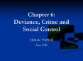 Chapter 6: Deviance, Crime and Social Control PowerPoint PPT Presentation