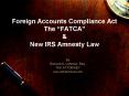 Foreign Accounts Compliance Act The  PowerPoint PPT Presentation