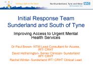 Initial Response Team Sunderland and South of Tyne