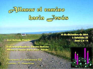 Allanar el camino hacia Jes