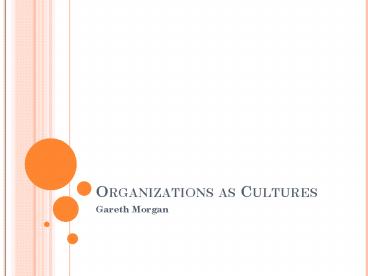 Organizations as Cultures