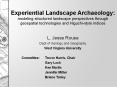 Experiential Landscape Archaeology: modeling structured landscape perspectives through geospatial technologies and Higuchi-style indices PowerPoint PPT Presentation