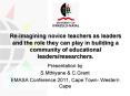 Re-imagining novice teachers as leaders and the role they can play in building a community of educational leaders/researchers. PowerPoint PPT Presentation