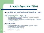 An Interim Report from DAWG