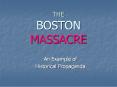 THE BOSTON MASSACRE PowerPoint PPT Presentation
