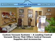 Central Vacuum Supplies And Accessories