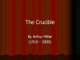 The Crucible PowerPoint PPT Presentation