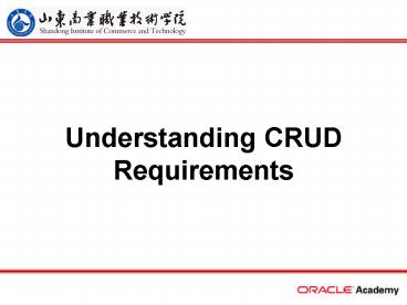 Understanding CRUD Requirements