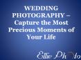 WEDDING PHOTOGRAPHY – Capture the most precious moments of your life PowerPoint PPT Presentation