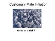 Customary Male Initiation