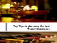 Top Tips to give away the best Winery Experience PowerPoint PPT Presentation