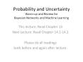 Probability and Uncertainty Warm-up and Review for Bayesian Networks and Machine Learning PowerPoint PPT Presentation