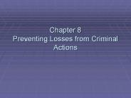 Chapter 8 Preventing Losses from Criminal Actions