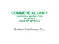 COMMERCIAL LAW 1 2011/2012 ACADEMIC YEAR LECTURE 1 UGBS, 20th SEPT 2011 PowerPoint PPT Presentation