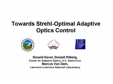 Donald Gavel, Donald Wiberg,