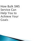 How Bulk SMS Service Can Help Your Business