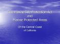 The Marine Life Protection Act and Marine Protected Areas PowerPoint PPT Presentation