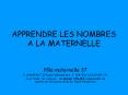 APPRENDRE LES NOMBRES A LA MATERNELLE PowerPoint PPT Presentation