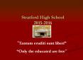 Stratford High School 2015-2016 PowerPoint PPT Presentation