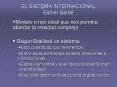 EL SISTEMA INTERNACIONAL Esther Barb PowerPoint PPT Presentation