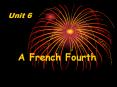 A French Fourth PowerPoint PPT Presentation