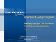 Sponsored Group Program* Marketing Long Term Care Insurance to Small Business and Associations *Marketing Distribution Discount Program in New York