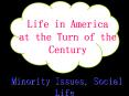 Life in America at the Turn of the Century PowerPoint PPT Presentation