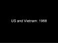 US and Vietnam: 1968 PowerPoint PPT Presentation