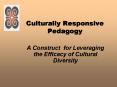 Culturally Responsive Pedagogy PowerPoint PPT Presentation