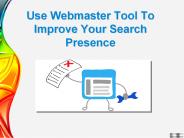Use Webmaster Tool To Improve Your Search Presence