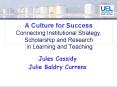 A Culture for Success  Connecting Institutional Strategy, Scholarship and Research in Learning and Teaching PowerPoint PPT Presentation