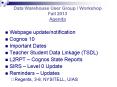 Data Warehouse User Group / Workshop Fall 2013 Agenda PowerPoint PPT Presentation