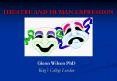 THEATRE AND HUMAN EXPRESSION PowerPoint PPT Presentation