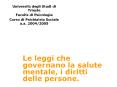 Le leggi che governano la salute mentale, i diritti delle persone. PowerPoint PPT Presentation
