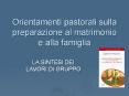Orientamenti pastorali sulla preparazione al matrimonio e alla famiglia PowerPoint PPT Presentation