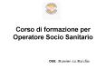 Corso di formazione per Operatore Socio Sanitario PowerPoint PPT Presentation
