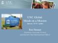 UNC Global: Minds on a Mission January 2010 Update Ron Strauss Executive Associate Provost and Interim Chief International Officer PowerPoint PPT Presentation