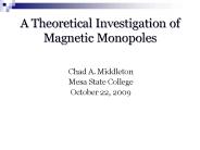 A Theoretical Investigation of Magnetic Monopoles