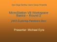 MicroStation V8 Workspace Basics  PowerPoint PPT Presentation