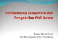Pembebasan Sementara dan Pengaktifan PNS Dosen PowerPoint PPT Presentation