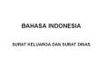 BAHASA INDONESIA  SURAT KELUARGA DAN SURAT DINAS PowerPoint PPT Presentation