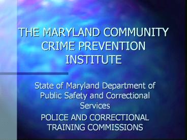 THE%20MARYLAND%20COMMUNITY%20CRIME%20PREVENTION%20INSTITUTE