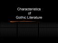 Characteristics of Gothic Literature PowerPoint PPT Presentation