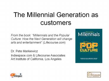 The Millennial Generation as customers