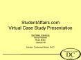 StudentAffairs.com Virtual Case Study Presentation PowerPoint PPT Presentation